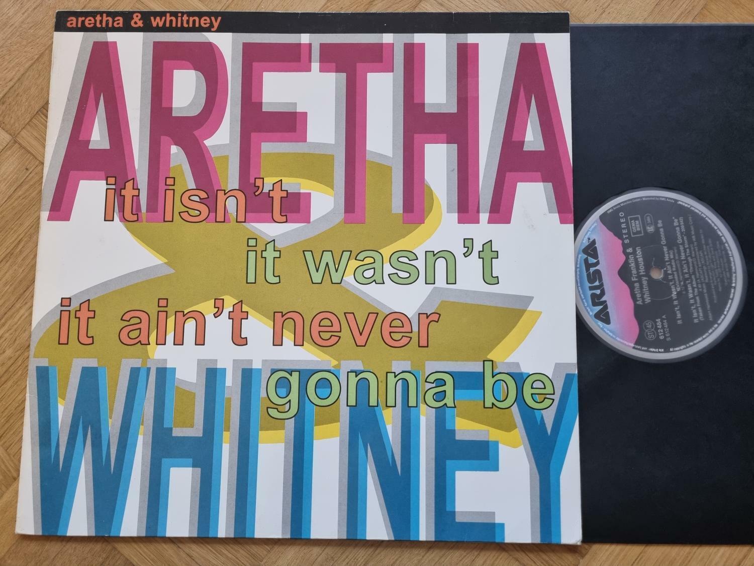 Aretha Franklin & Whitney Houston: It isn't, wasn't,it ain't never gonna be 12''