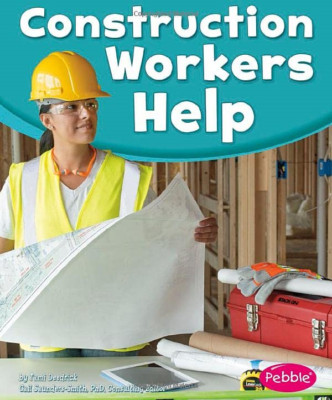 Construction Workers Help (Pebble Books: Our Community  - Paperback NEW Tami Dee
