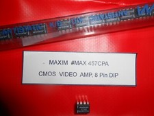 Maxim #MAX457CPA, CMOS Video Amplifier , 8 Pin DIP, Open Box, NOS, over 290 ea.