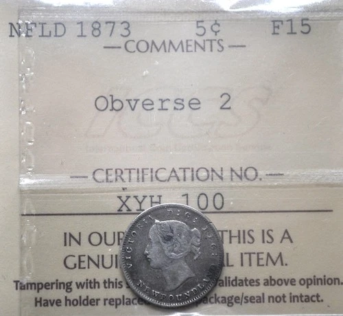 1873 obv.2  Newfoundland 5 Cents ICCS graded F-15