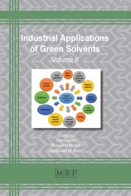Industrial Applications Of Green Solvents: Volume Ii