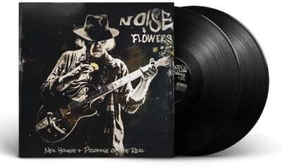 Neil Young + Promise Of The Real   Noise & Flowers - 2 x LP Vinyl Records - NEW