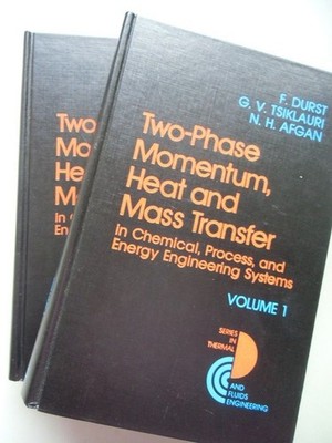 2 Bd. Two-Phase Momentum Heat Mass Transfer Chemical Process Energy Engineering