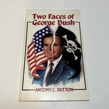 The Two Faces of George Bush by Antony C. Sutton  Paperback 1988 Election - Rare