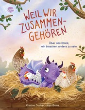 Weil wir zusammengehören. Über das Glück, ...