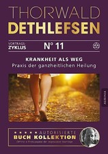 Thorwald Dethlefsen / Krankheit als Weg - Praxisbuch der ganzh ...9783956595417
