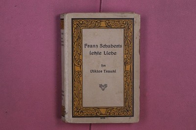 352865 Viktor Trautsl FRANZ SCHUBERTS LETZTE LIEBE Enßlin & Laiblin