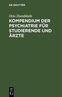 Kompendium Der Psychiatrie FüR Studierende Und ÄRzte Otto DornblüTh