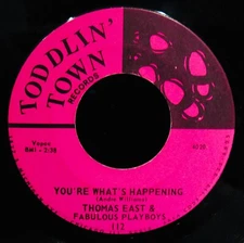 THOMAS EAST & FABULOUS PLAYBOYS~I Get A Groove-Soul+Funk 45-TODDLIN' TOWN #112