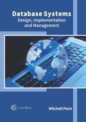 Database Systems: Design, Implementation and Management by Mitchell Penn: New