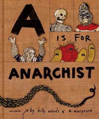 A is for Anarchist: An ABC for Activists
