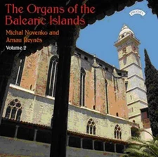 Juan Sesse : The Organs of the Balearic Islands - Volume 2 CD 2 discs (2011)