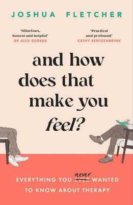 And How Does That Make You Feel? everything you (n)ever wanted to know about ...