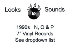 1990s 7" VINYLS - VARIOUS ARTISTS / TITLES - N, O & P - EX / VG+