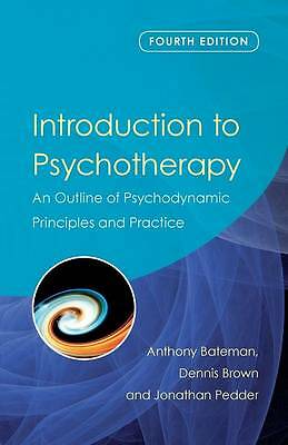 Introduction to Psychotherapy: An Outline of Psychodynamic Principles and...