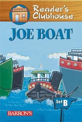 Joe Boat (Reader's Clubhouse: Level 2),Sandy Riggs, Kristin Barr