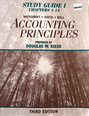 ACCOUNTING  PRINCIPLES-Study Guides I Chapters 1-14 3rd Ed Weygandt-Kieso-Kell