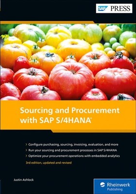 Sourcing And Procurement With Sap S/4hana by Justin Ashlock, Justin Ashlock, ...