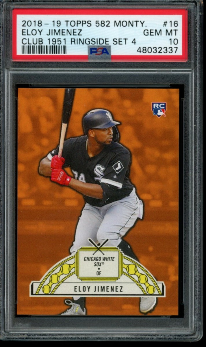 2019 Topps 582 Montgomery Club Set 4 Ringside #16 Eloy Jimenez PSA