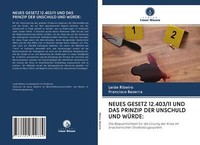Neues Gesetz 12.403/11 Und Das Prinzip Der Unschuld Und WÜRde: | Buch | 97862027