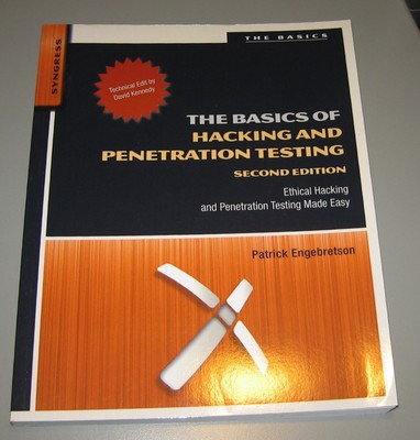 The Basics Of Hacking And Penetration Testing - Second Edition Book 
