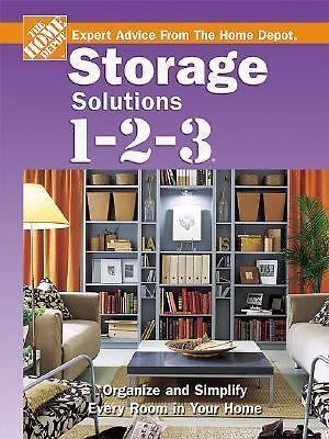 Storage Solutions 1-2-3: Expert Advice From The Home Depo- 0696222906, hardcover