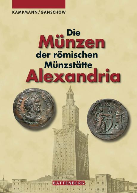 Thumbnail - Die Münzen Der Römischen Münzstätte Alexandria | Kampmann, Ursula |