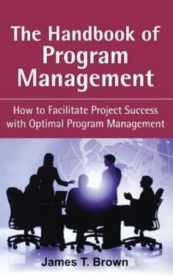 The Handbook of Program Management- hardcover, James T Brown, 9780071494724, new