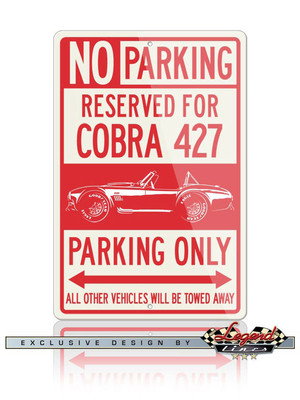 1965 AC Shelby Cobra 427 SC Reserved Parking Only 12x18 Aluminum Sign