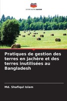 Md. Shafiqul Islam | Pratiques De Gestion Des Terres En JachèRe Et Des Terres...
