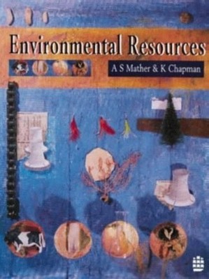 Environmental Resources by A.S. Mather, K. Chapman - 9780582101685