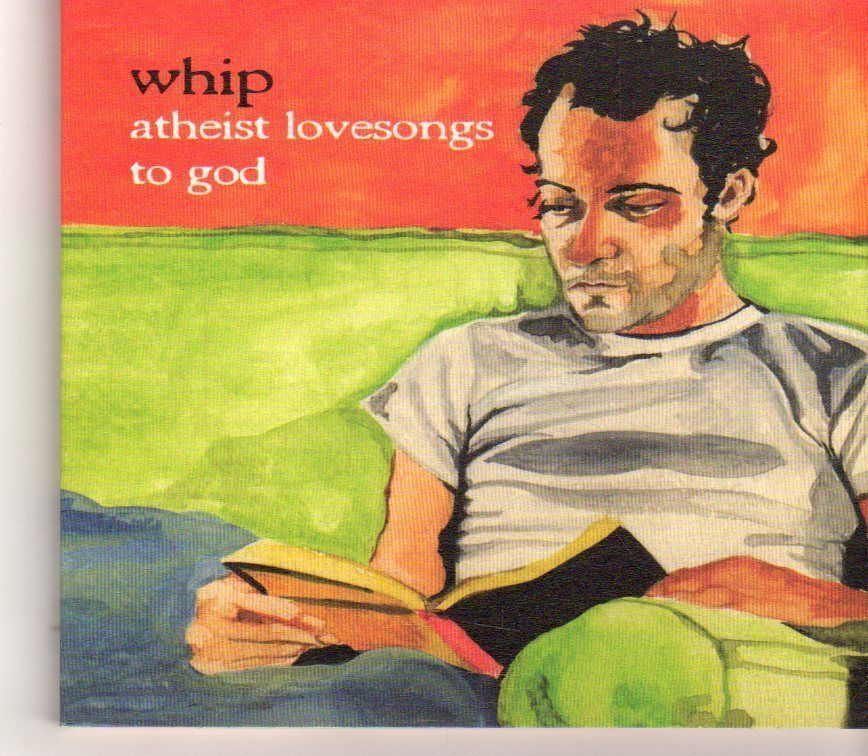 (GC261) Whip, Atheist Love Songs To God - CD
