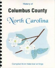Columbus County North Carolina history RP compiled from 2 sources Whiteville NC