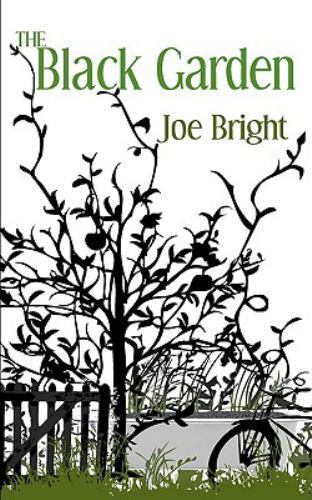 Black Garden by Joe Bright (2009, Trade Paperback) for sale online | eBay