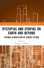 Dystopias and Utopias on Earth and Beyond, Douglas