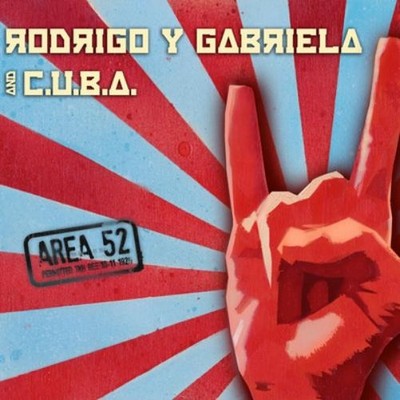 Rodrigo y Gabriela and C.U.B.A. Area 52 (CD) Album (UK IMPORT)