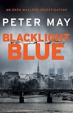 Blacklight Blue: Enzo Macleod 3 by May, Peter Book The Cheap Fast Free Post