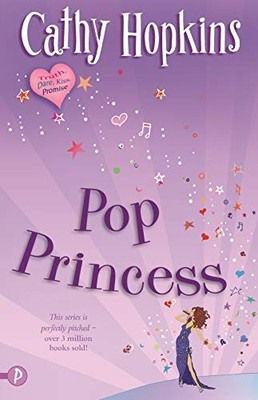Pop Princess (Truth, Dare, Kiss, Promise),Cathy Hopkins