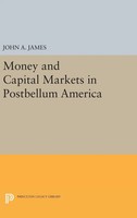 John A. James | Money And Capital Markets In Postbellum America | Buch (2016)