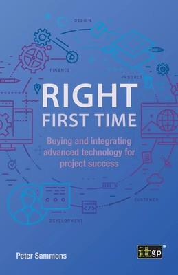 Right First Time Buying and integrating advanced technology for project success