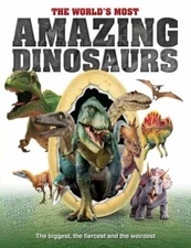 World's Most Amazing Dinosaurs, Hardcover by Sona Books (COR), Brand New, Fre...