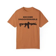 2a | 2nd Amendment | Pro-Gun | Patriotic Unisex "Become Ungovernable" T-shirt 