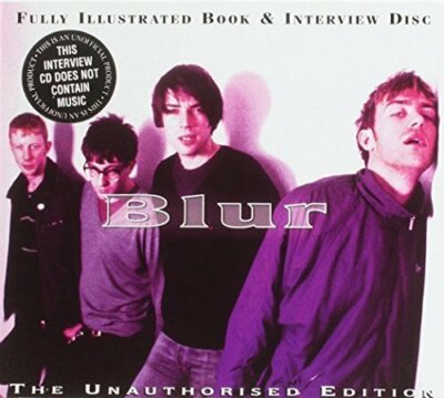 Blur Fully illustrated book & interview disc-The unauthorised edition  [CD]