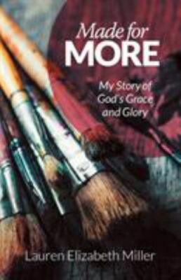 Made for More: My Story of God's Grace and Glory - 1973673797, paperback, Miller