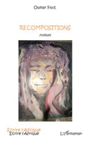 Oumar Faye | Recompositions Roman | Taschenbuch | FranzöSisch (2020) | 326 S.