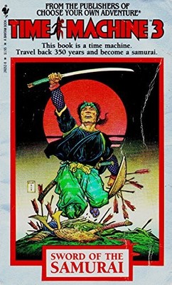 Sword of the Samurai: 3 (Time Machine Choose Your Own... - Reaves, J.Michael