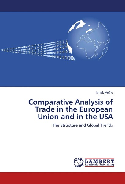 Comparative Analysis Of Trade In The European Union And In The USA Ishak Mesic-image