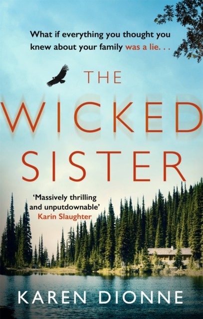 The Wicked Sister by Karen Dionne (Paperback Book)