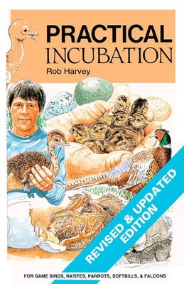 Practical Incubation by Harvey, Rob L., Acceptable Book