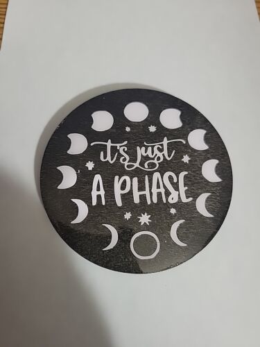 It's Just A Phase Wooden Magnet - Picture 1 of 2